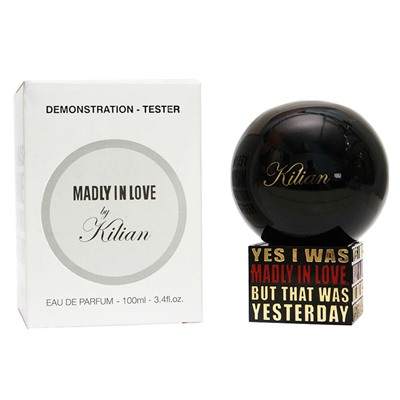 Тестер КиLиан - Yes I Was Madly In Love, But That Was Yesterday унисекс 100 ml