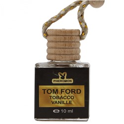 Духи   Ароматизатор Tom Ford Tobacco Vanille 10 ml