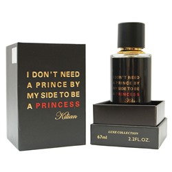 Luxe collection КиLиан -  I Don't Need A Prince By My Side To Be A Princess  67 ml